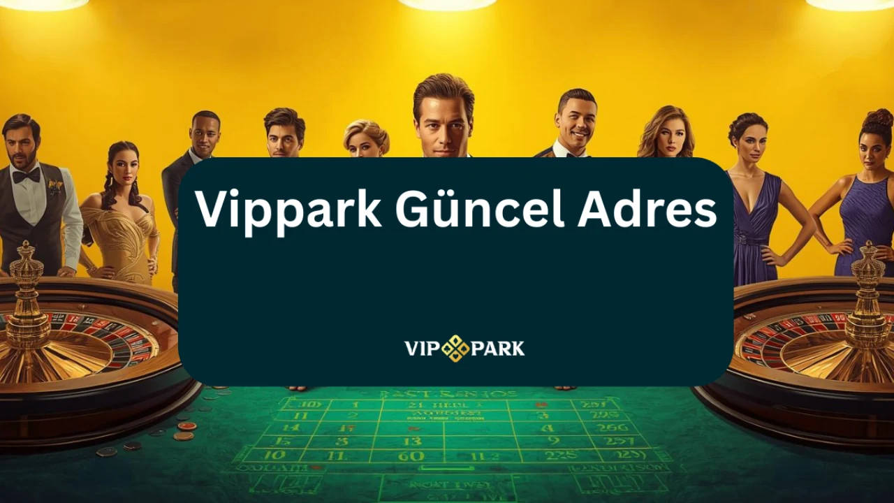 Vippark Casino Oyunları
